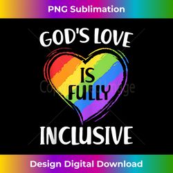 God's Love Is Fully Inclusive Christian Gay Pride LGBT Jesus Tank T - Luxe Sublimation PNG Download - Craft with Boldness and Assurance