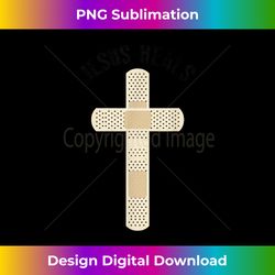 Jesus Heals  Cute Band-aid Faith & Hope Funny Gi - Deluxe PNG Sublimation Download - Infuse Everyday with a Celebratory Spirit