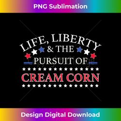 funny cream corn - novelty cream corn lover gift - sublimation-optimized png file - channel your creative rebel