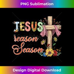 Christian Jesus The Reason Christmas Stocking Stuffer Gifts Tank T - Crafted Sublimation Digital Download - Chic, Bold, and Uncompromising
