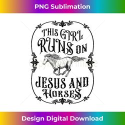 This Girl Runs On Jesus And Horses Horse Riding Equestrian Tank T - Chic Sublimation Digital Download - Access the Spectrum of Sublimation Artistry