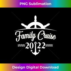 Family Cruise 2022 Matching Family Vacation Party Trip Gift - Contemporary PNG Sublimation Design - Lively and Captivating Visuals