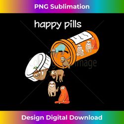 sloth happy pills medicine bottle funny sloth lovers gift - bespoke sublimation digital file - channel your creative rebel