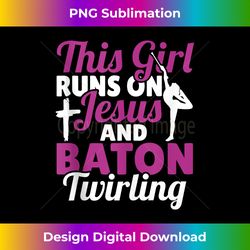 This Girl Runs On Jesus And Baton Twirling Tank - Crafted Sublimation Digital Download - Spark Your Artistic Genius