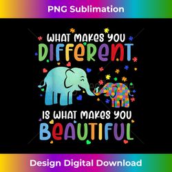 Autism Awareness Elephant What Makes Different Beautiful - Eco-Friendly Sublimation PNG Download - Elevate Your Style with Intricate Details