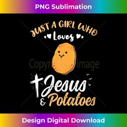 Womens Just A Girl Who Loves Jesus And Potatoes V-Ne - Bohemian Sublimation Digital Download - Reimagine Your Sublimation Pieces