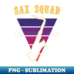 sax squad - saxophonist and saxophone lover