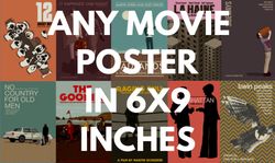 Any movie poster in 6x9 inches