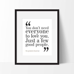 The Greatest Showman Movie Quote Typography Print 8x10 on A4 Archival Matte Paper FREE DELIVERY