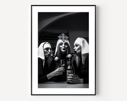 nuns drinking print, bad nun photo, funny vintage black and white wall art, bad nuns print, photography prints, museum q