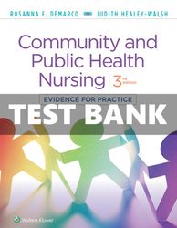 Community and Public  Health Nursing 3rd Edition  DeMarco Walsh Test Bank