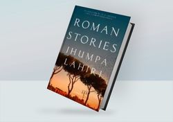 Roman Stories by Jhumpa Lahiri (Author, Translator), Todd Portnowitz (Translator)
