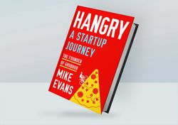 Hangry A Startup Journey By Mike Evans