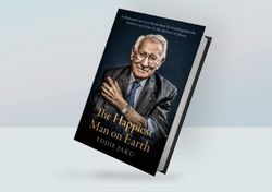 The Happiest Man on Earth: The Beautiful Life of an Auschwitz Survivor By Eddie Jaku