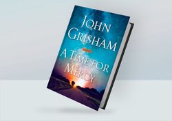 A Time for Mercy: A Jake Brigance Novel By John Grisham