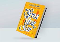 The Seven Year Slip By Ashley Poston (2023)