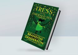 Tress of the Emerald Sea: A Cosmere Novel (Secret Projects Book 1) By Brandon Sanderson