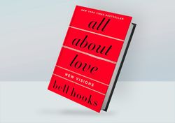 all about love: new visions by bell hooks
