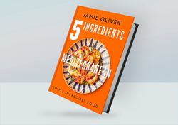 5 Ingredients Mediterranean: Simple Incredible Food (American Measurements) By Jamie Oliver