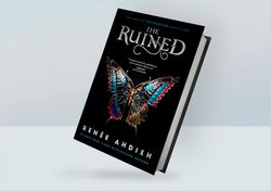 The Ruined (The Beautiful Quartet, Book 4) By Renee Ahdieh