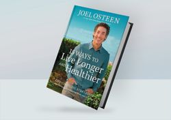 15 Ways to Live Longer and Healthier: Life-Changing Strategies for Greater Energy, More Focused Mind, and a Calmer Soul