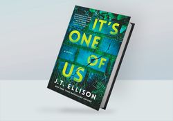 It's One of Us: A Novel of Suspense By J.T. Ellison