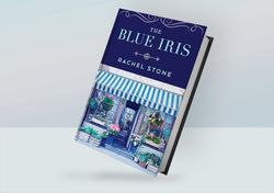 The Blue Iris By Rachel Stone