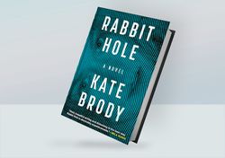 Rabbit Hole: A Novel By Kate Brody