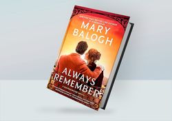 Always Remember: Ben's Story (A Ravenswood Novel, Book 3) By Mary Balogh