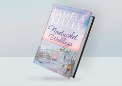 Nantucket Weddings (Nantucket Beach Plum Cove, Book 5) By Pamela M. Kelley