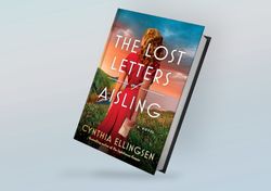 The Lost Letters of Aisling: A Novel By Cynthia Ellingsen