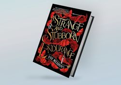A Strange and Stubborn Endurance (The Tithenai Chronicles Book 1) By Foz Meadows
