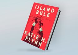 Island Rule: Stories By Katie M. Flynn