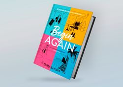 Begin Again By Helly Acton