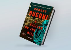 A Killing on the Hill: A Thriller By Robert Dugoni