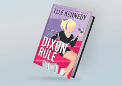 The Dixon Rule (Campus Diaries Book 2) By Elle Kennedy