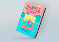 The Guncle Abroad By Steven Rowley