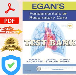 TEST BANK Egan's Fundamentals of Respiratory Care 11th Edition Test Bank