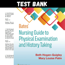 Latest 2023 Bates Nursing Guide To Physical Examination And History Taking 3rd Edition Beth Hogan-Quigley Test bank All