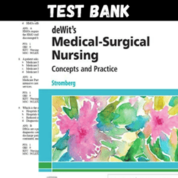 Latest 2023 Dewits Medical Surgical Nursing Concepts and Practice 4th Edition by Stromberg Test bank All Chapters