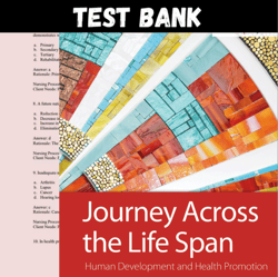 Latest 2023 Journey Across The Life Span Human Development and Health Promotion, 6th Edition Polan Test bank All Chapter