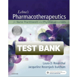 Latest 2023 Lehens Pharmacotherapeutics For Advanced Practice Nurses And Physician Assistants 2nd Edition Test bank All