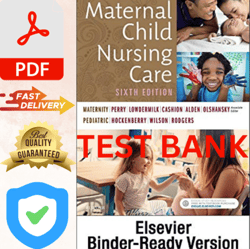 Latest 2023 Maternal Child Nursing Care 6th Edition By PerryTest bank All Chapters