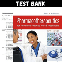 Latest 2023 Pharmacotherapeutics for Advanced Practice Nurse Prescribers 5th Edition Woo Robins Test bank All chapters