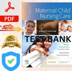 Test Bank Maternal Child Nursing Care 7th Edition Test Bank