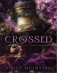 Crossed (Never After, 5)– August 1, 2023 by Emily McIntire