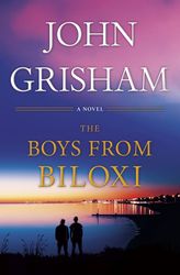 The Boys from Biloxi: A Legal Thriller by John Grisham –  Kindle Edition