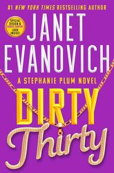 Dirty Thirty (Stephanie Plum Book 30) by Janet Evanovich   –  Kindle Edition
