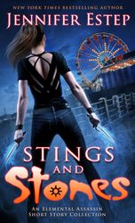 Stings and Stones: An Elemental Assassin short story collection by Jennifer Estep  Kindle Edition