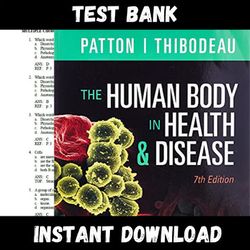 Test Bank The Human Body in Health & Disease 7th Edition by Kevin T. Patton